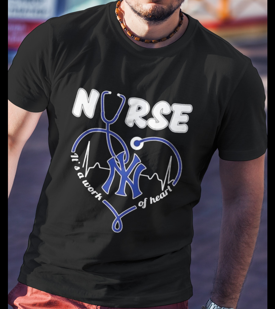 New York Yankees Nurse It's A Work Of Heart Stethoscope T-Shirt