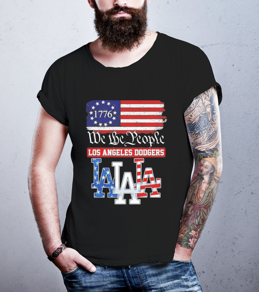 Los Angeles Dodgers 1776 Flag We The People LA Stars And Stripes 250th Anniversary T-Shirt