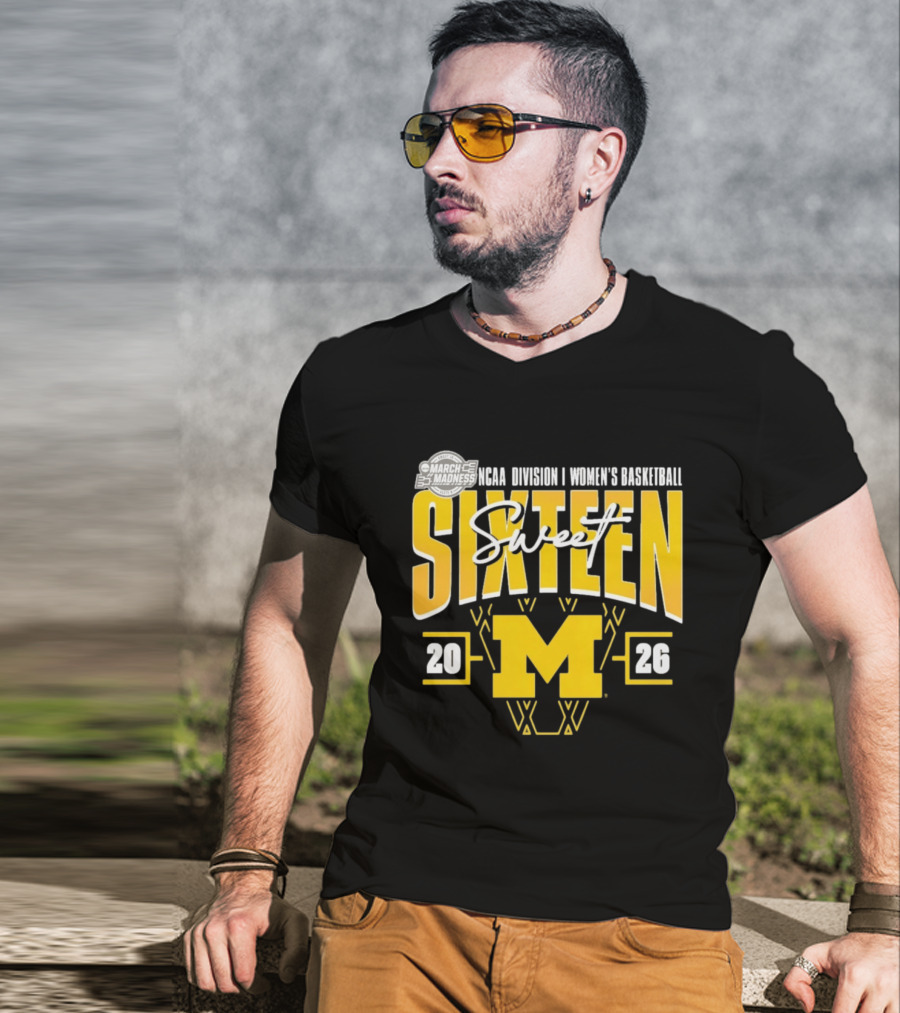 March Madness 2026 NCAA Division I Women's Basketball Sweet Sixteen Michigan Wolverines T-Shirt
