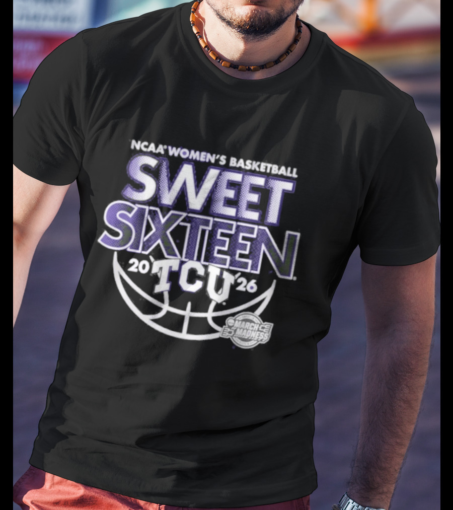 TCU Women's Basketball 2026 NCAA March Madness Sweet Sixteen Basketball T-Shirt