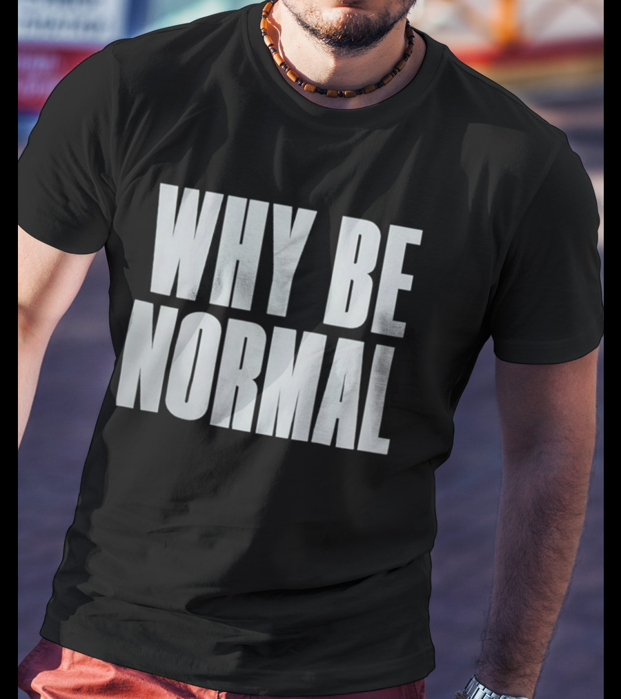Holly Shervey Crackhead Frankie Why Be Normal T-Shirt