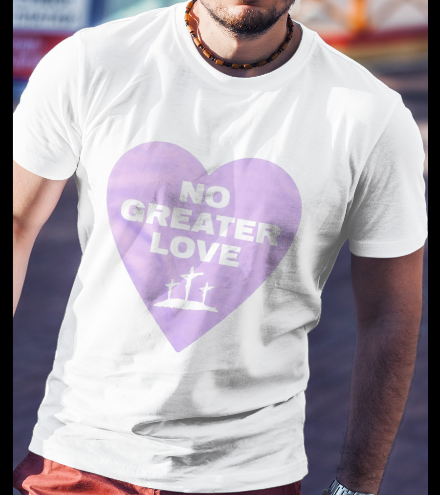 No Greater Love Heart Cross 2026 T-Shirt