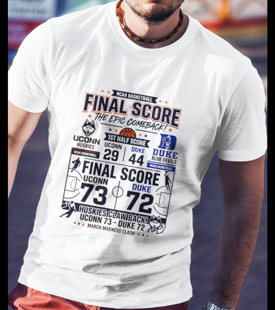 UConn Huskies Final Score Epic Comeback NCAA March Madness 2026 T-Shirt
