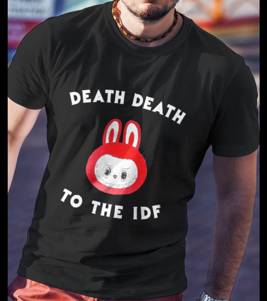 Death Death To The IDF Labubu Head T-Shirt