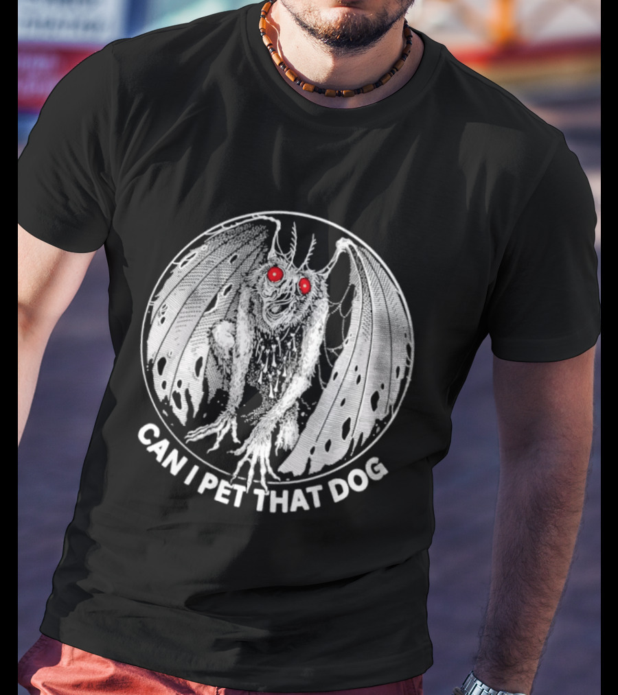 Mothman Can I Pet That Dog Meme Red Eyes Cryptid Humor T-Shirt