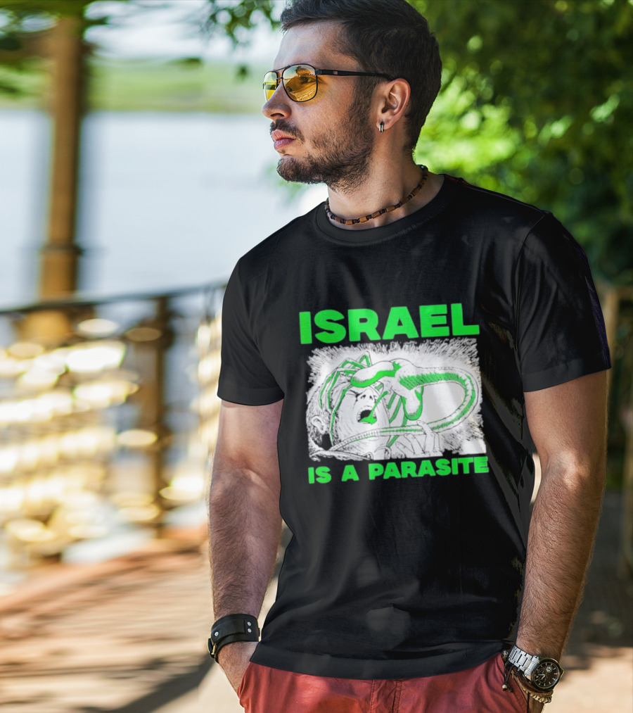 Israel Is A Parasite Facehugger Alien T-Shirt