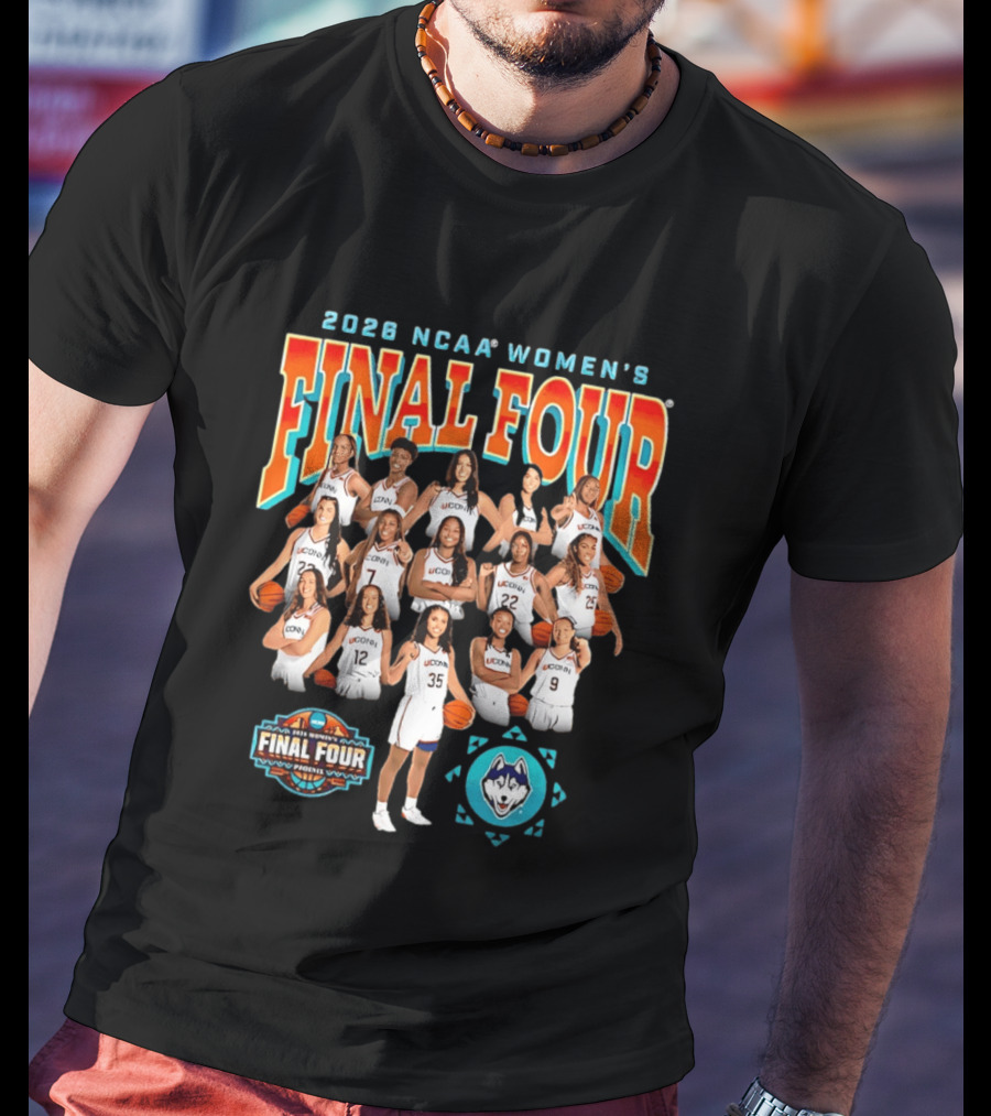 2026 NCAA Women's Final Four UConn Basketball Team March Madness T-Shirt