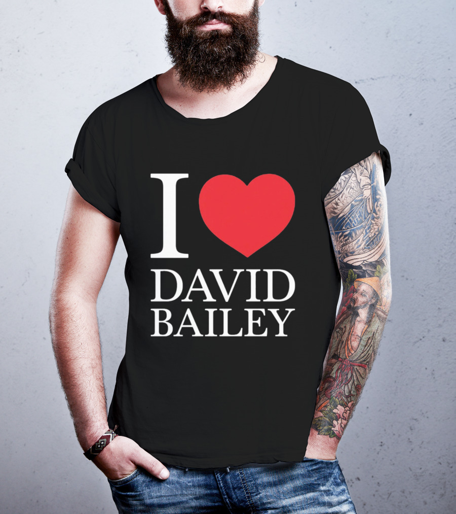 I Love David Bailey New York Jets T-Shirt
