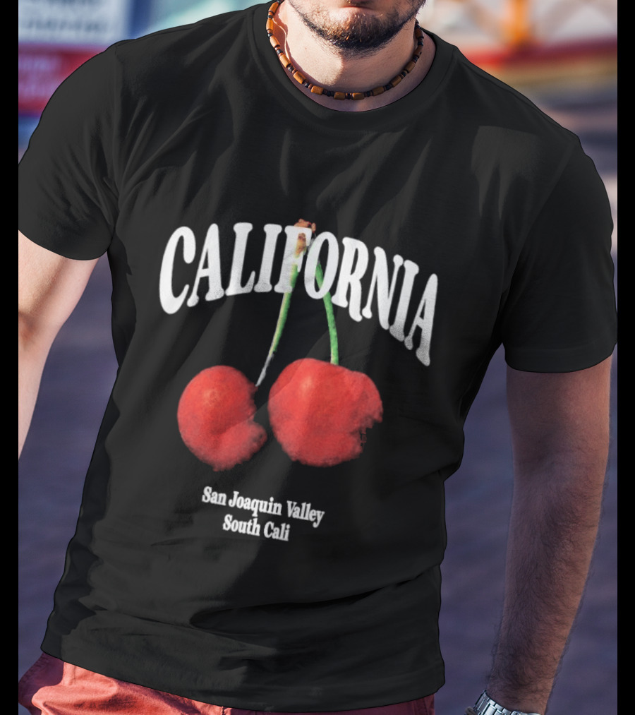 California Cherry San Joaquin Valley South Cali T-Shirt