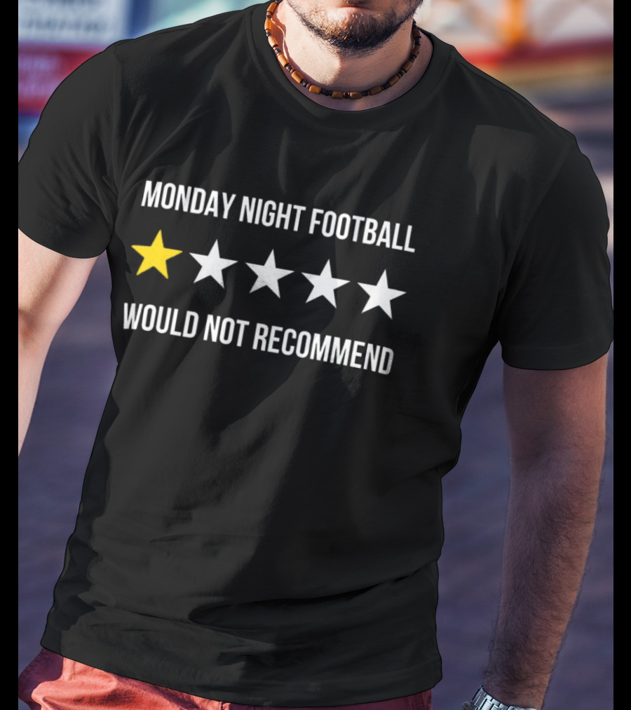 Monday Night Football Would Not Recommend One Star Rating T-Shirt
