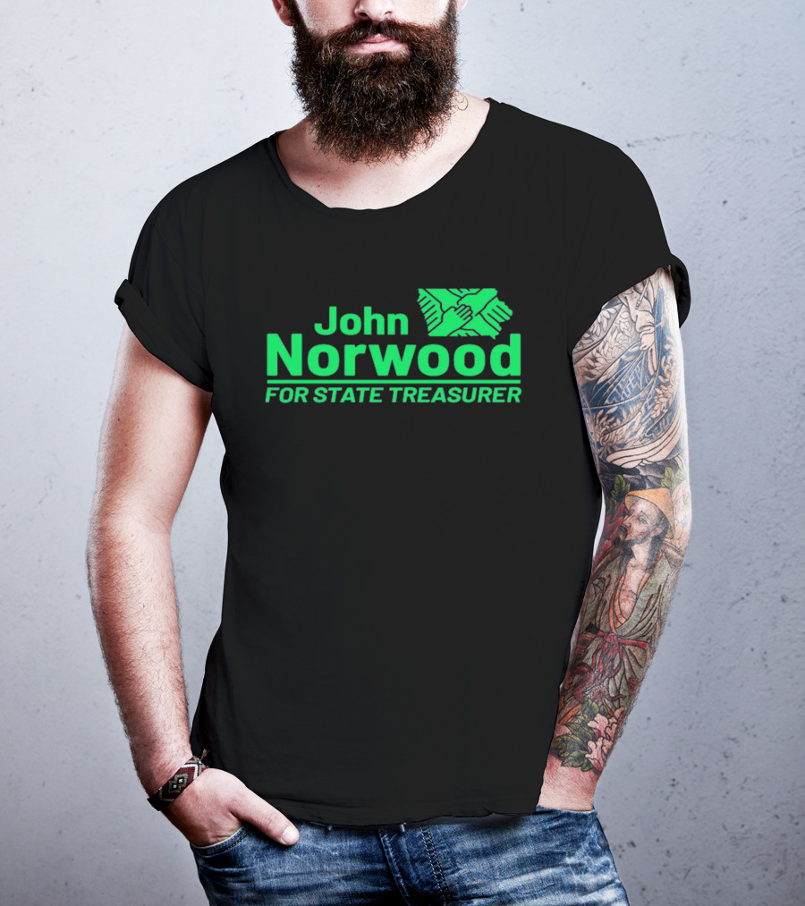 John Norwood For State Treasurer Green Hands United T-Shirt