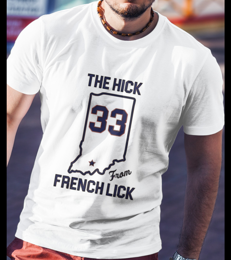 The Hick 33 From French Lick Indiana T-Shirt