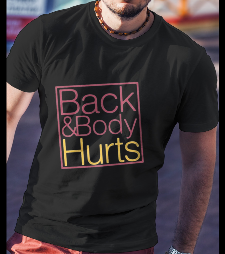 Back Body Hurts Pain Relief Humor Square T-Shirt