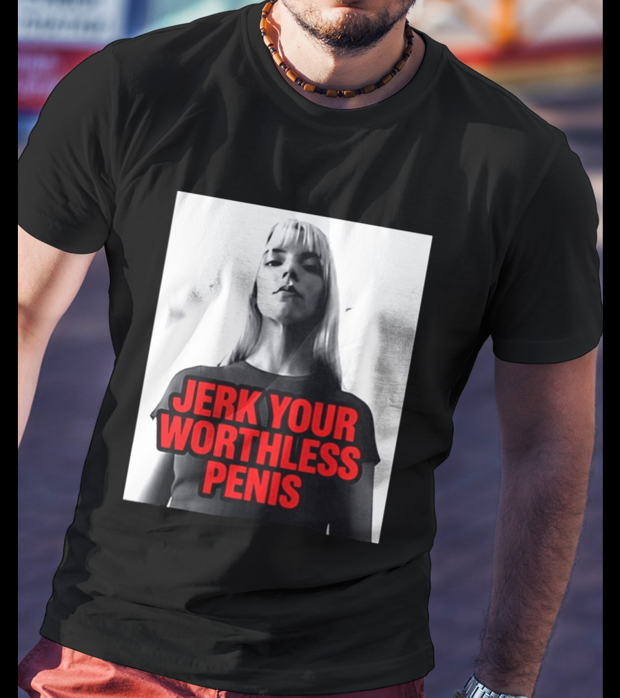 Jerk Your Worthless Penis Black And White Woman T-Shirt