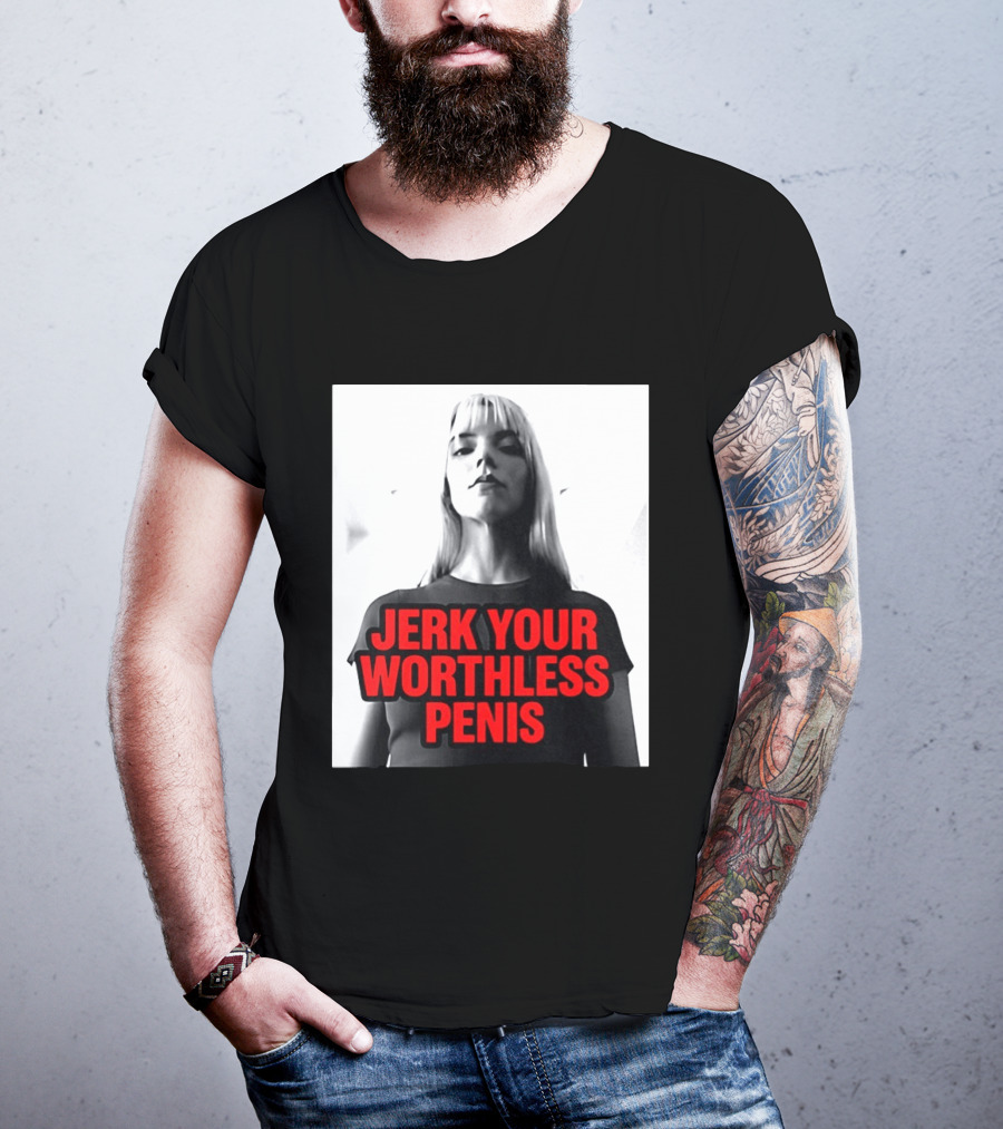 Jerk Your Worthless Penis Black And White Woman T-Shirt