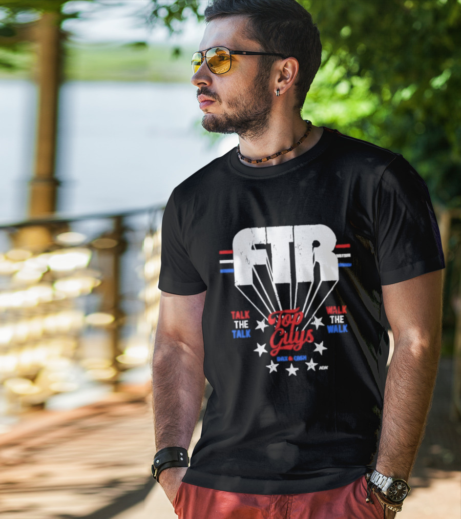 FTR Top Guys Talk The Talk Walk The Walk USA Stars 2023 T-Shirt