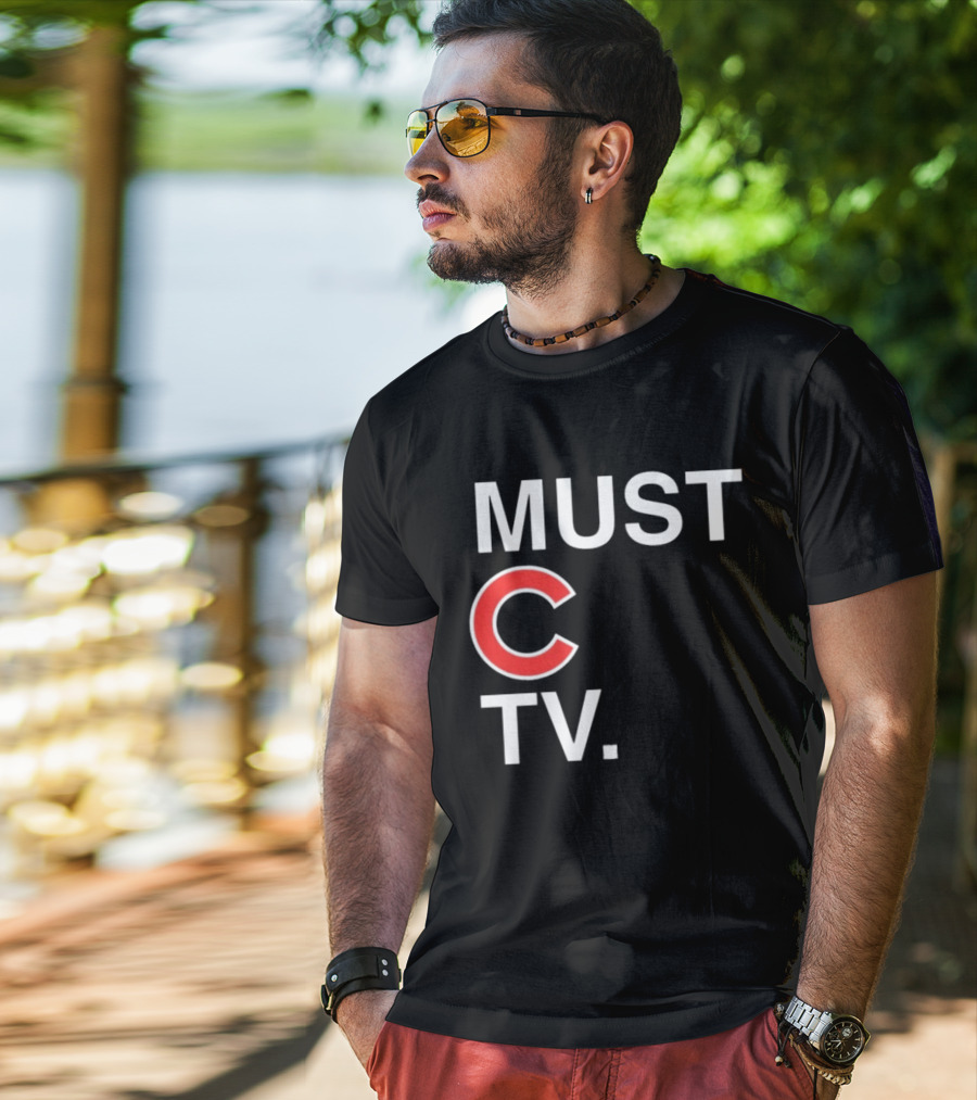 Must C TV Chicago Cubs T-Shirt