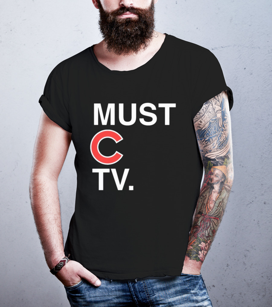 Must C TV Chicago Cubs T-Shirt