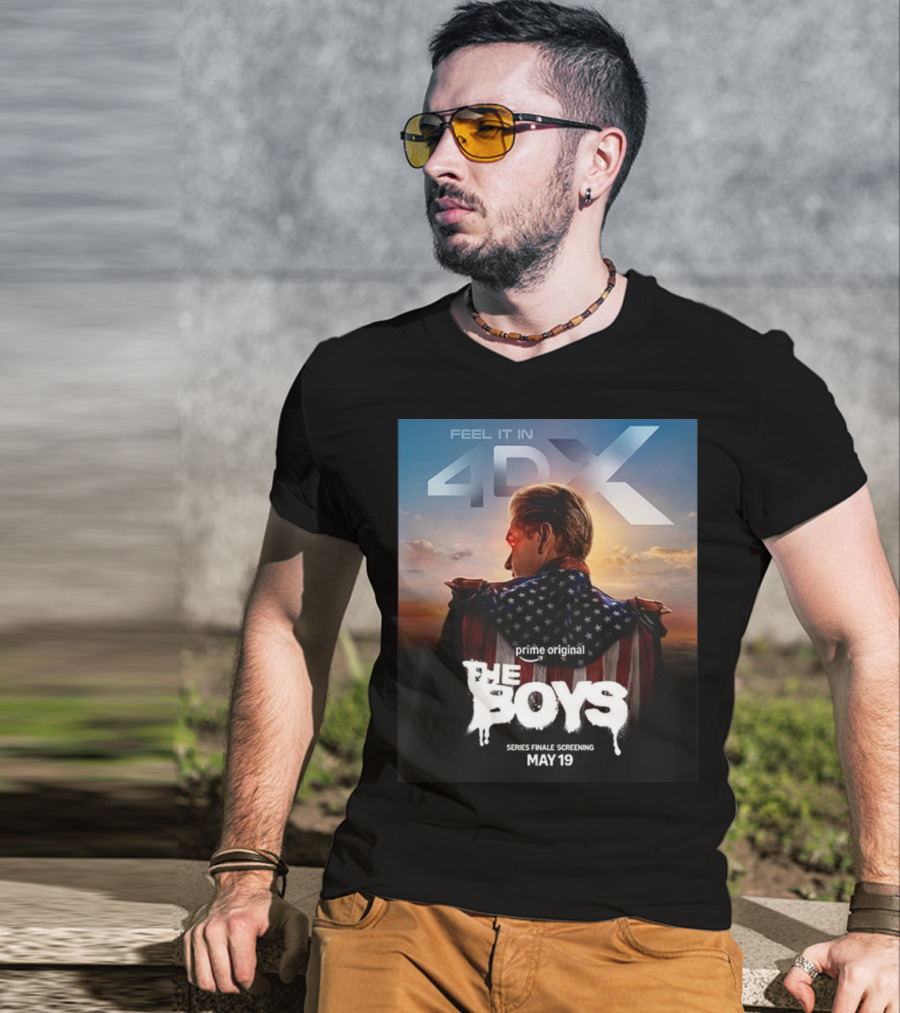 Feel It In 4DX The Boys Prime Original Series Finale Screening May 19 T-Shirt