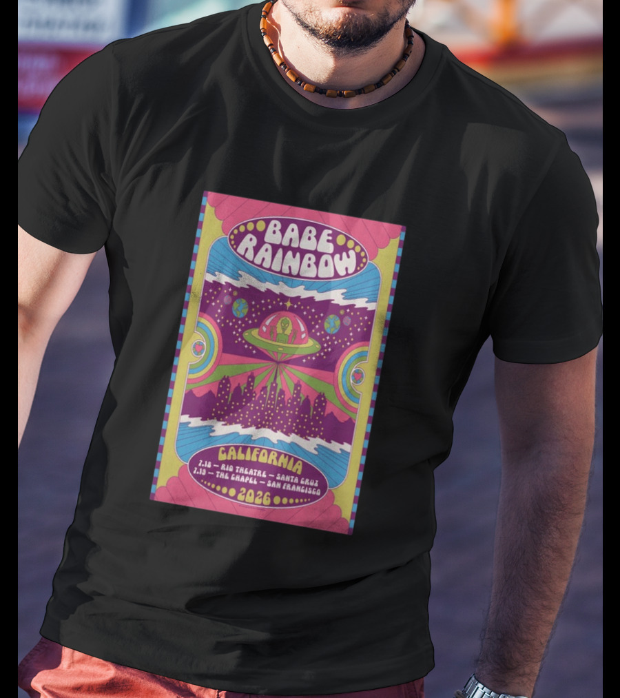 Babe Rainbow California Tour 2026 Rio Theatre Santa Cruz Chapel San Francisco Retro Alien Spaceship Psychedelic T-Shirt