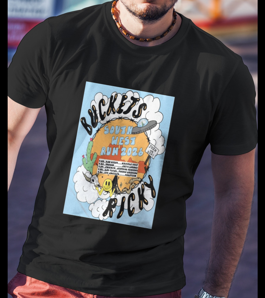 Buckets Ricky South West Run 2026 San Diego To Los Angeles Tour Dates UFO Cactus T-Shirt