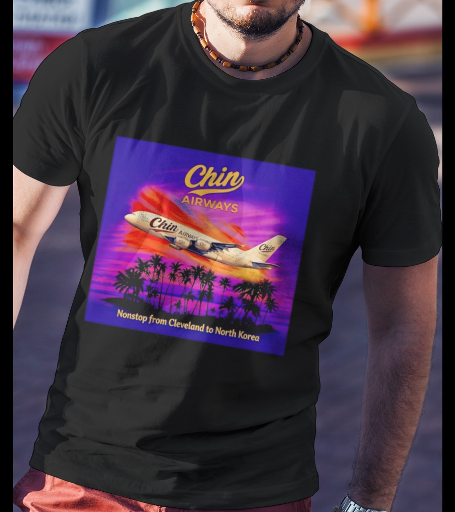 Chin Airways Nonstop Flight From Cleveland To North Korea Exotic Travel Adventure T-Shirt
