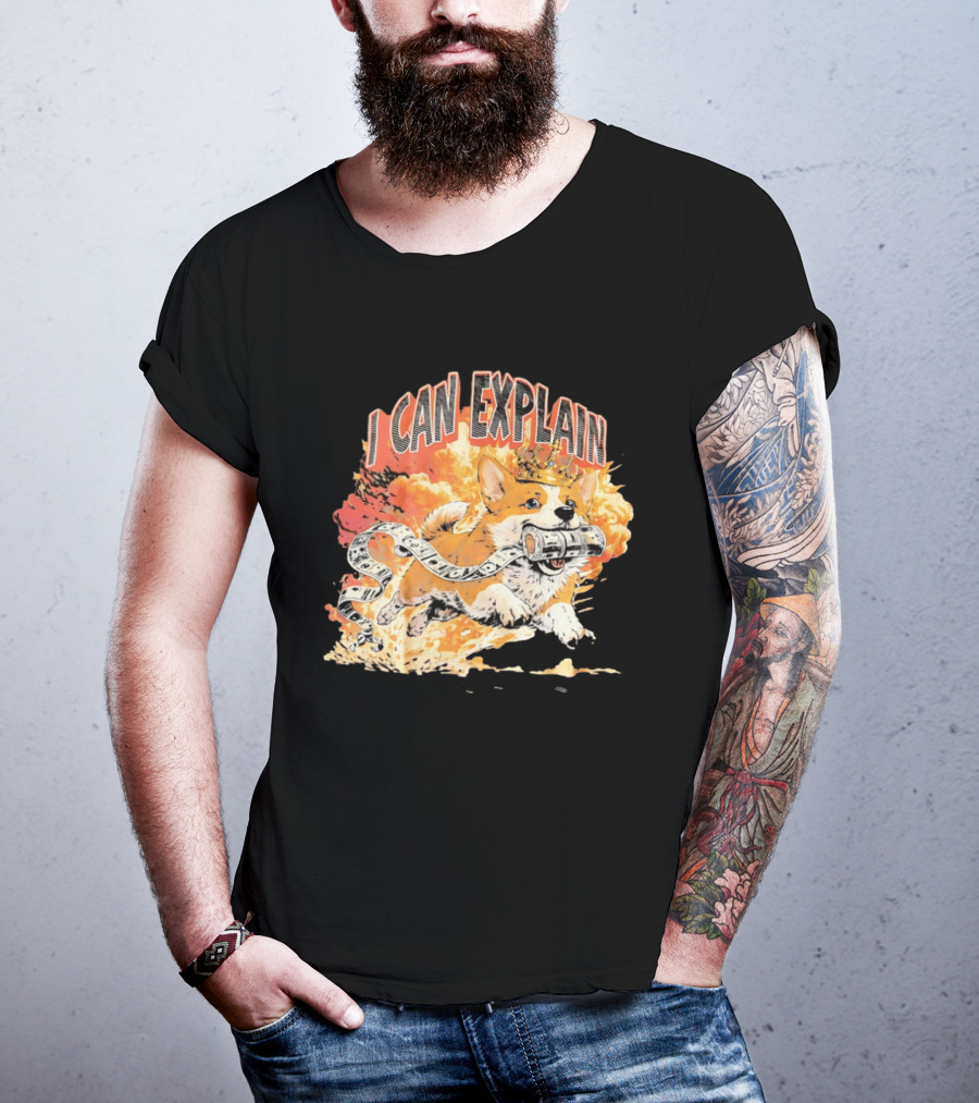 Corgi I Can Explain Crown Money Explosion T-Shirt