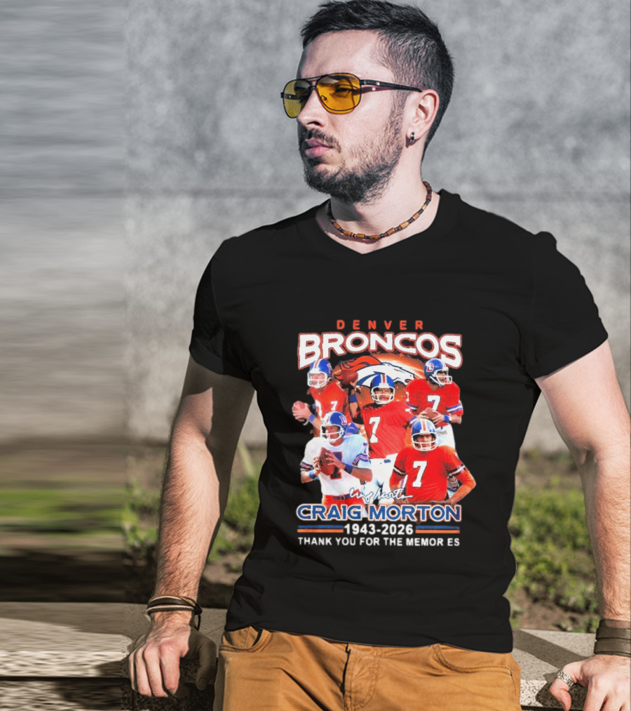Denver Broncos Craig Morton 1943 2026 Thank You For The Memories NFL Quarterback T-Shirt