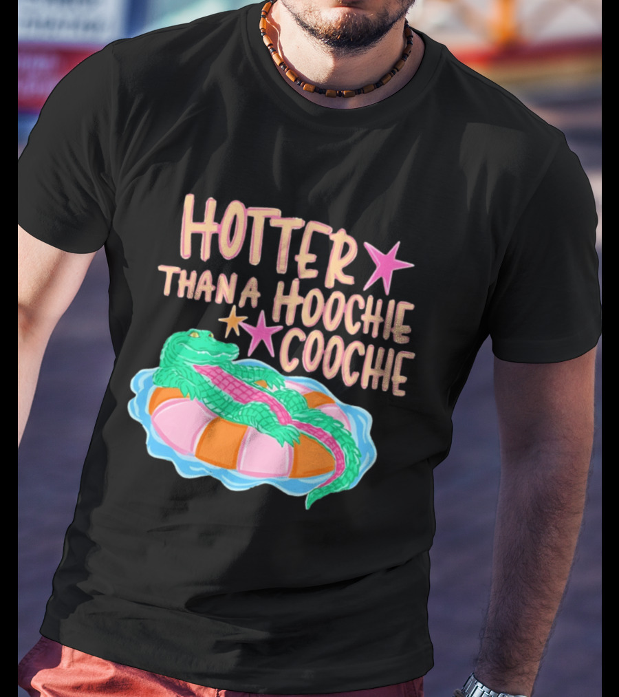 Hotter Than A Hoochie Coochie Alligator Float Summer Vibes T-Shirt