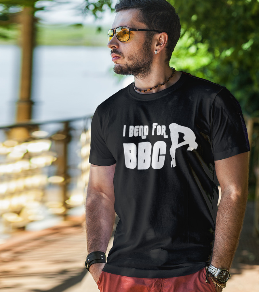 I Bend For BBC Bold Playful T-Shirt