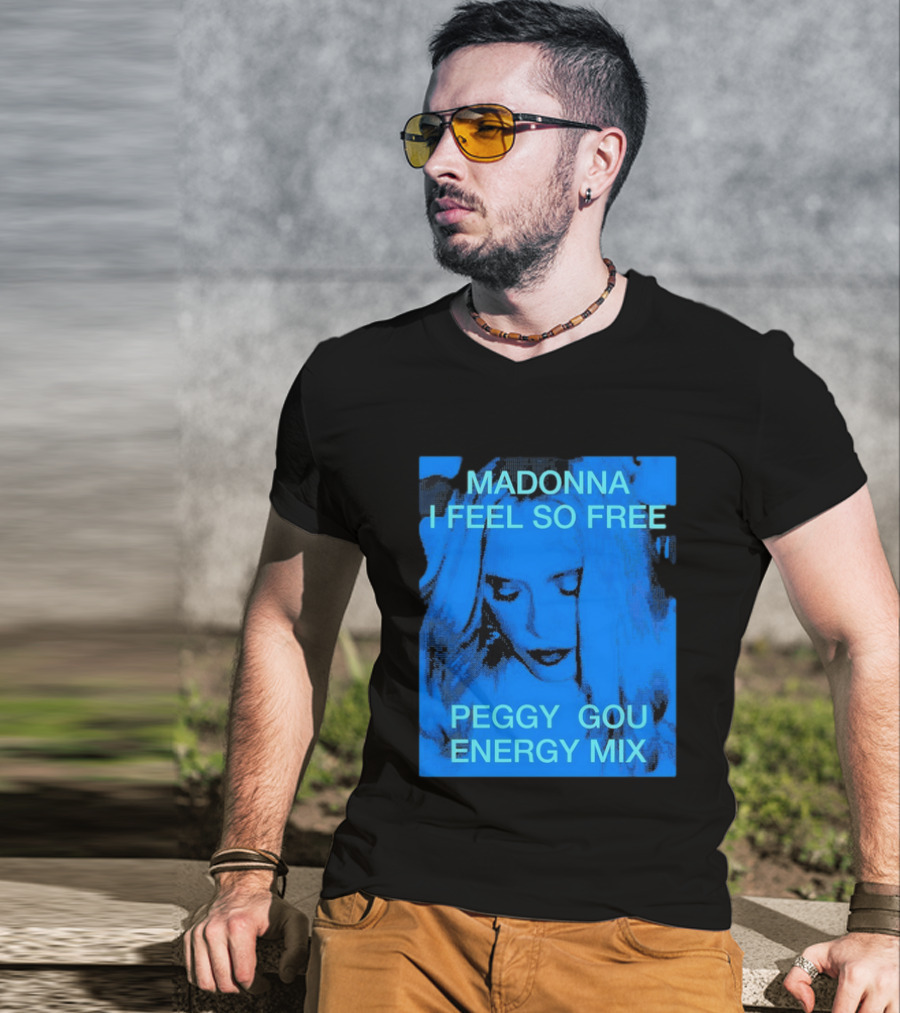 Madonna I Feel So Free Peggy Gou Energy Mix T-Shirt