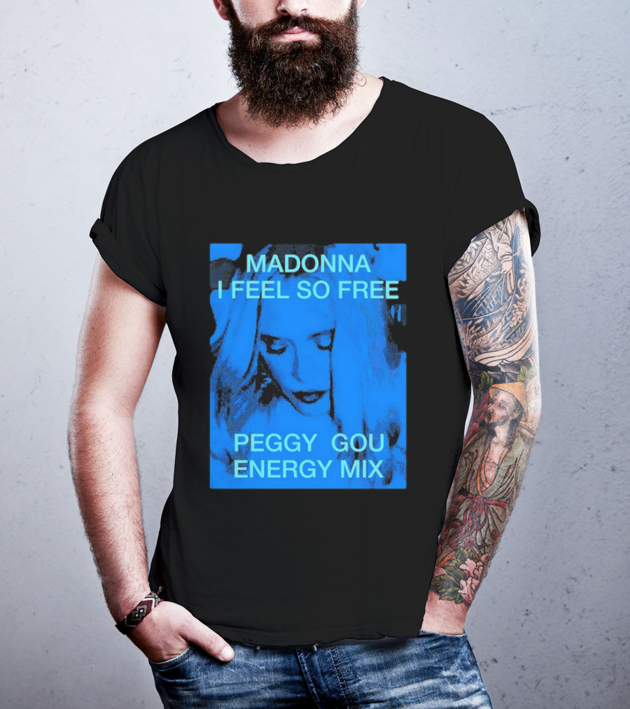 Madonna I Feel So Free Peggy Gou Energy Mix T-Shirt