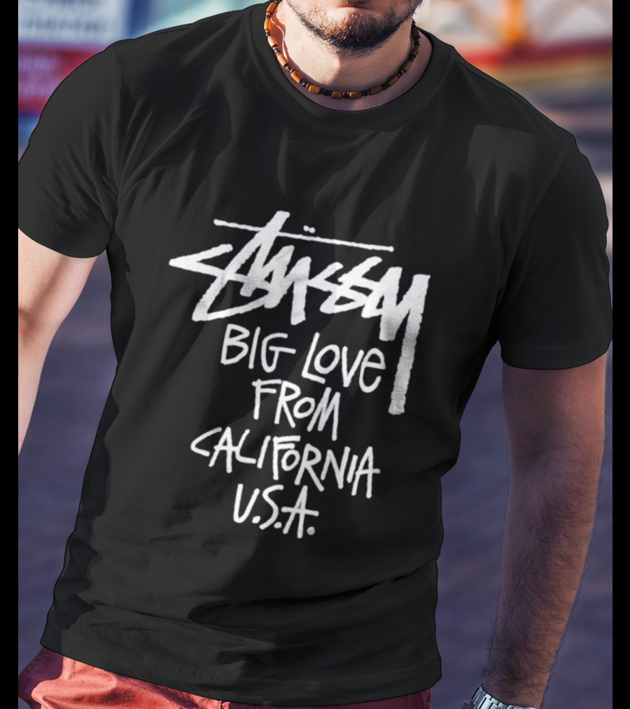 Stussy Big Love From California USA T-Shirt