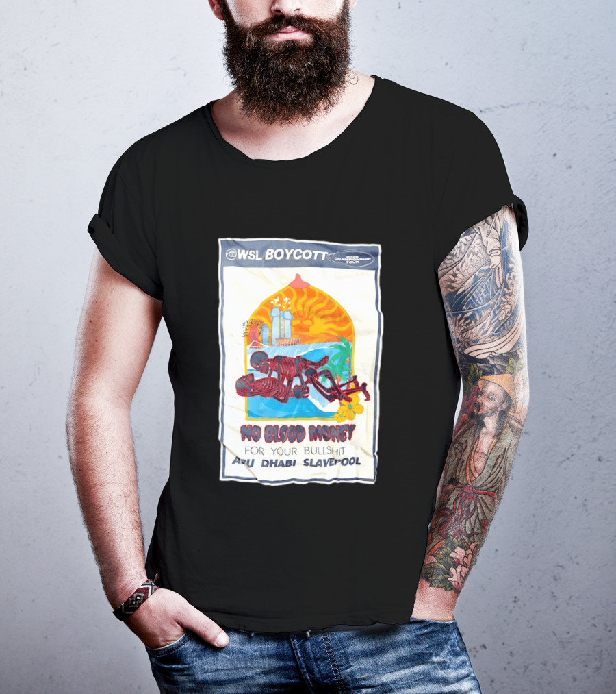 WSL Boycott No Blood Money Abu Dhabi Slavepool Championship Tour T-Shirt