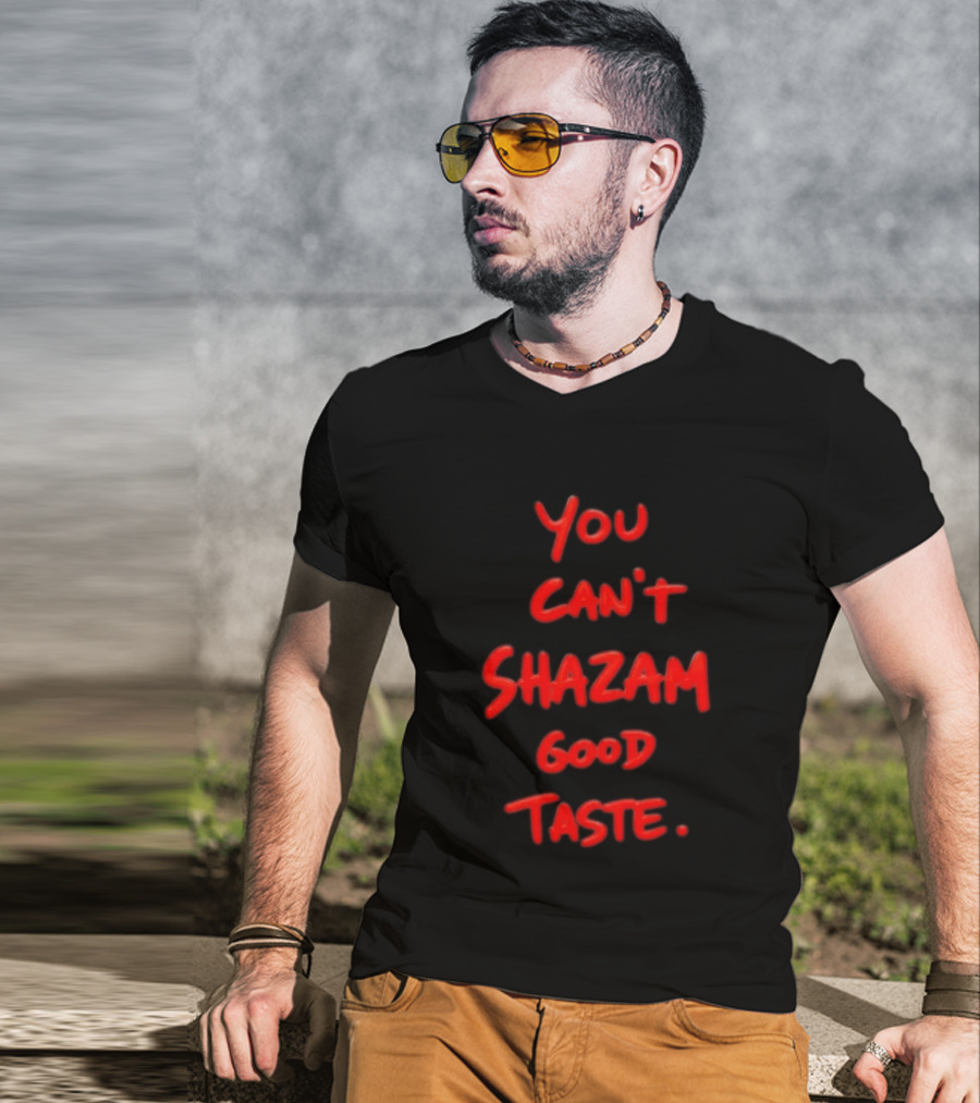 You Can't Shazam Good Taste Red Dripping T-Shirt