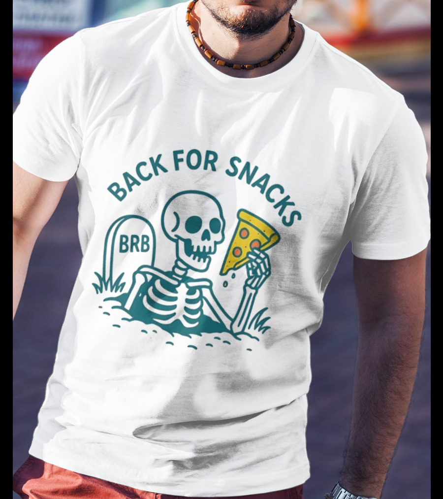 Skeleton BRB Back For Snacks Pizza Slice T-Shirt