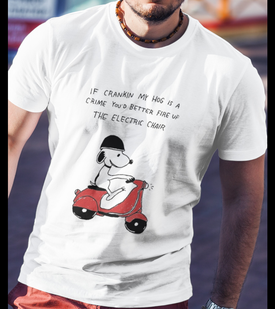 Snoopy Driving Red Motor Crankin My Hog Crime Electric Chair T-Shirt