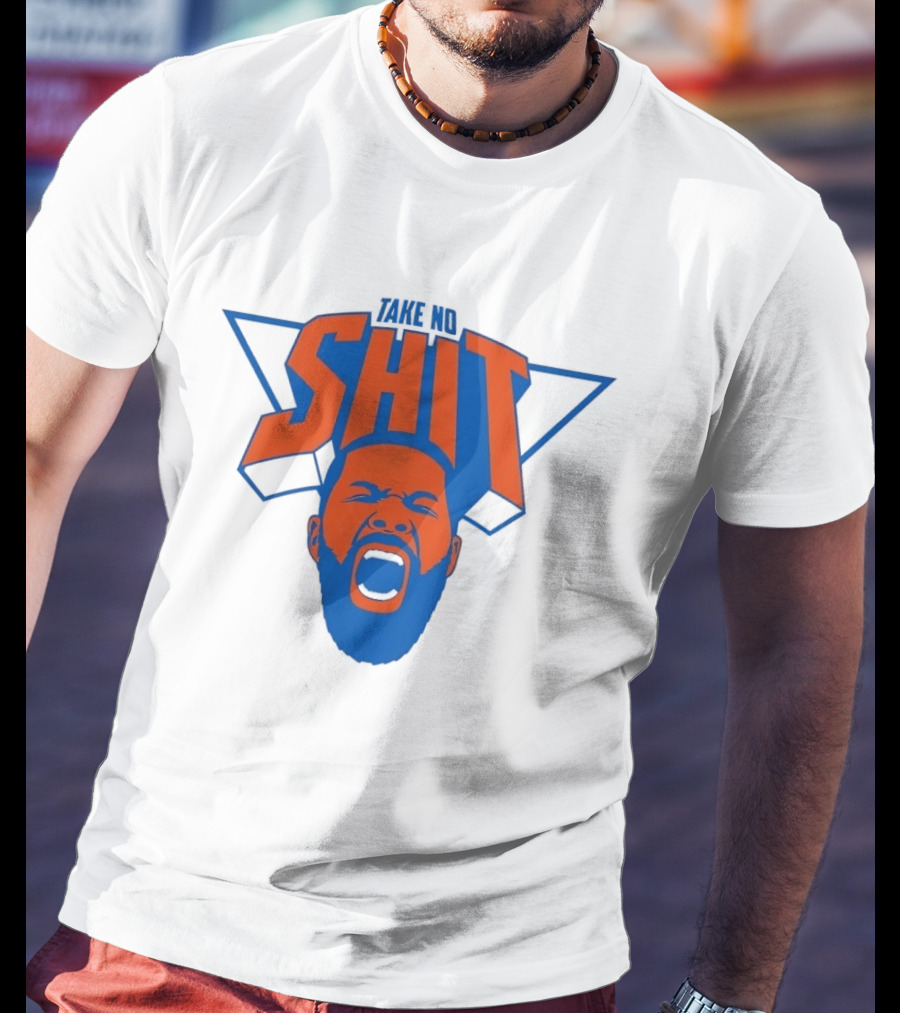 Karl Anthony Towns New York Knicks Take No Shit Knicks T-Shirt