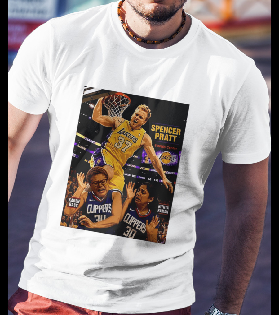 Los Angeles Lakers Spencer Pratt Dunks Staples Center Clippers Karen Bass Nithya Raman T-Shirt