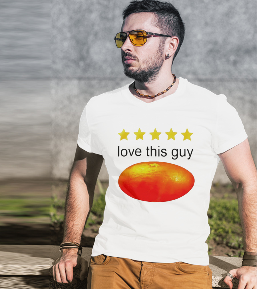 Five Yellow Stars Love This Guy Orange T-Shirt