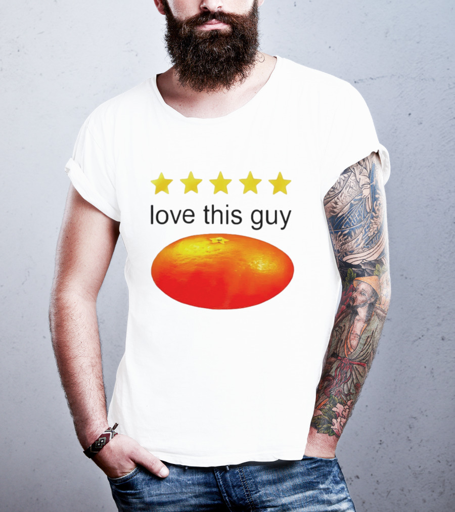 Five Yellow Stars Love This Guy Orange T-Shirt