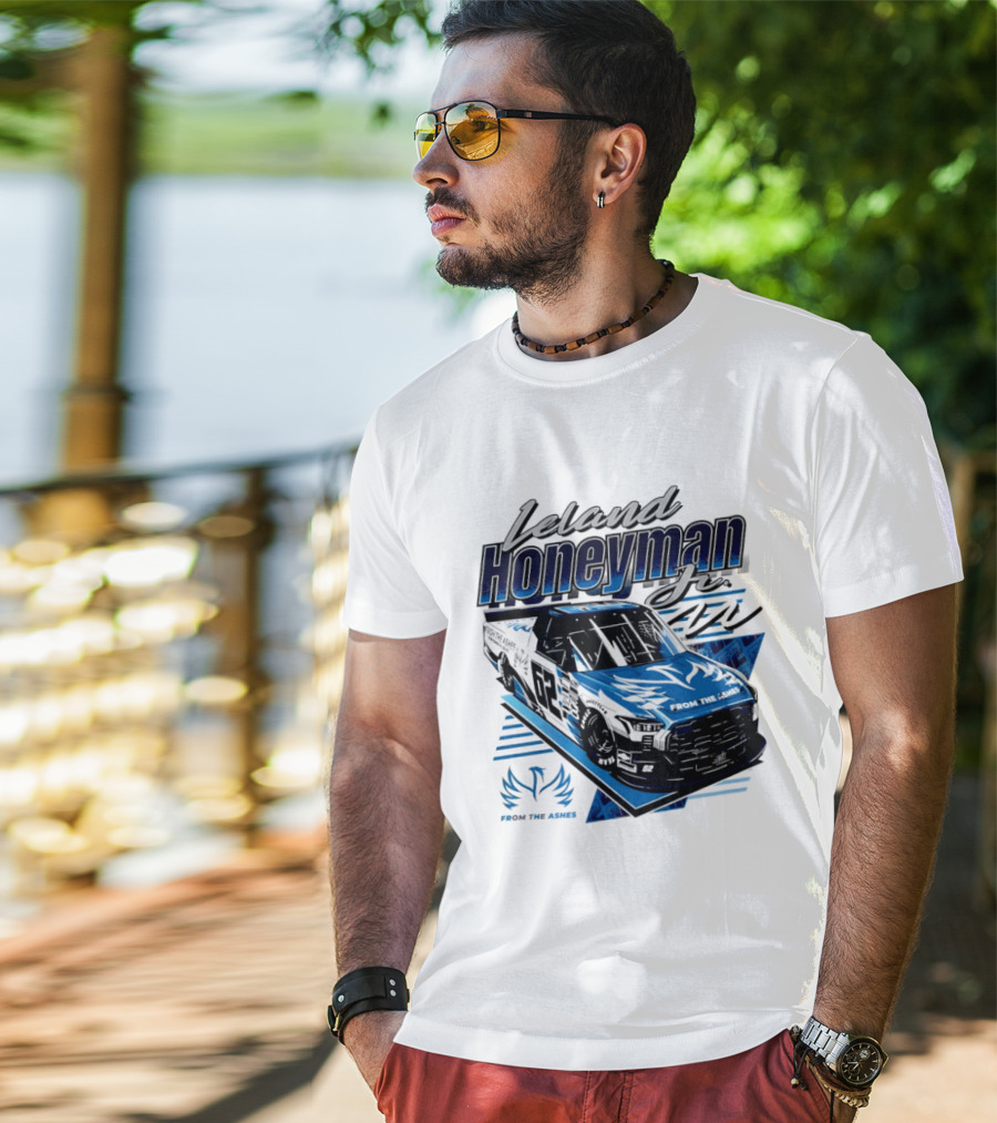 Leland Honeyman Jr NASCAR Craftsman Truck Series From The Ashes Racing Truck T-Shirt