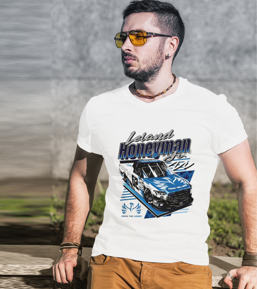 Leland Honeyman Jr NASCAR Craftsman Truck Series From The Ashes Racing Truck T-Shirt