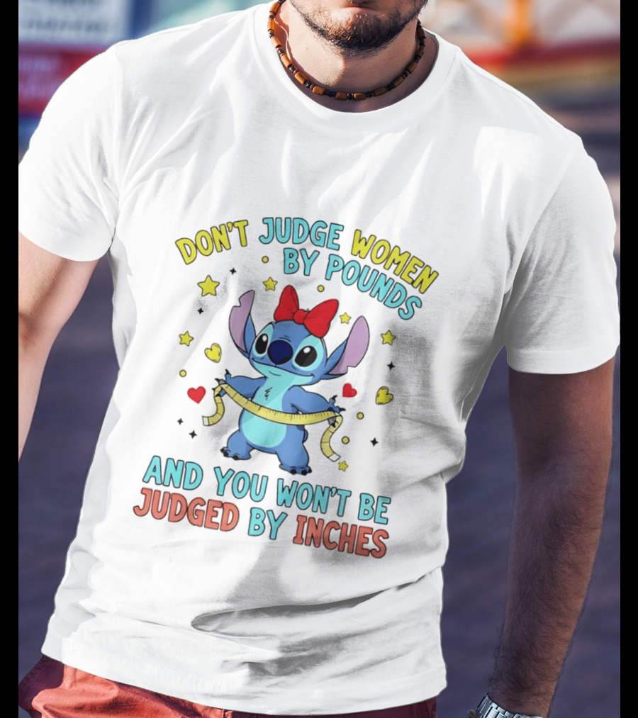 Don't Judge Women By Pounds Stitch With Hearts And Stars T-Shirt