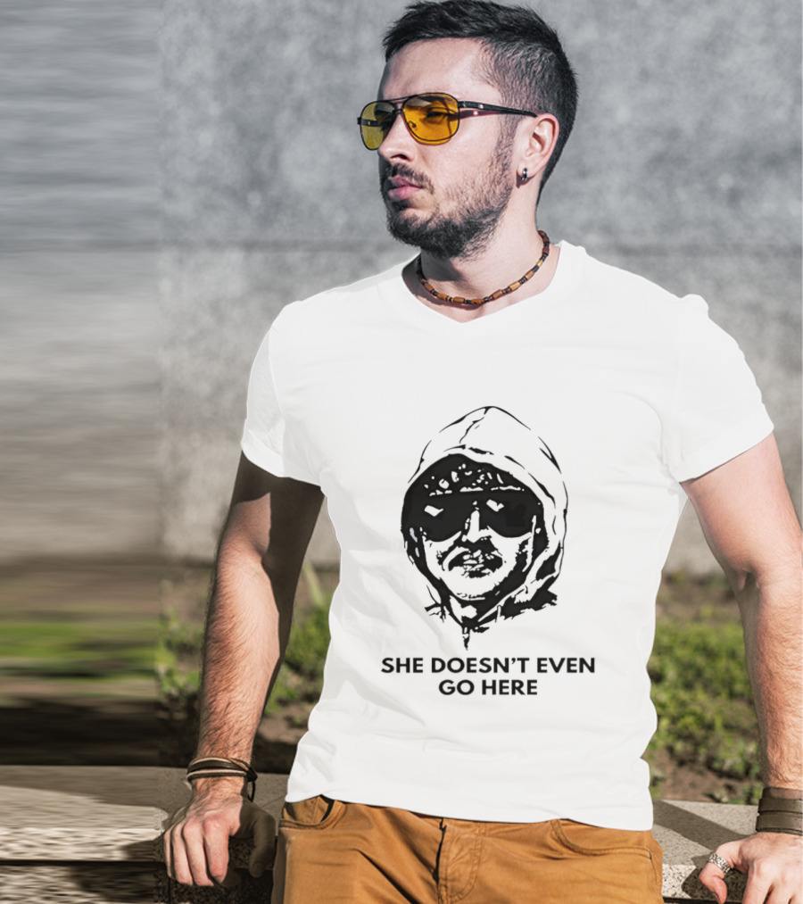 She Doesn't Even Go Here Big Head Sunglasses Meme T-Shirt