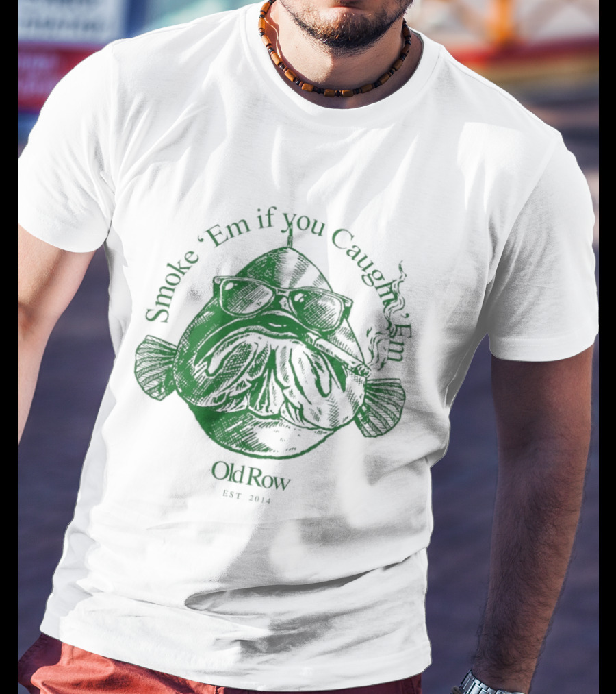 Smoke 'Em If You Caught 'Em Chum Charlie ChinCow Stay Stoked T-Shirt