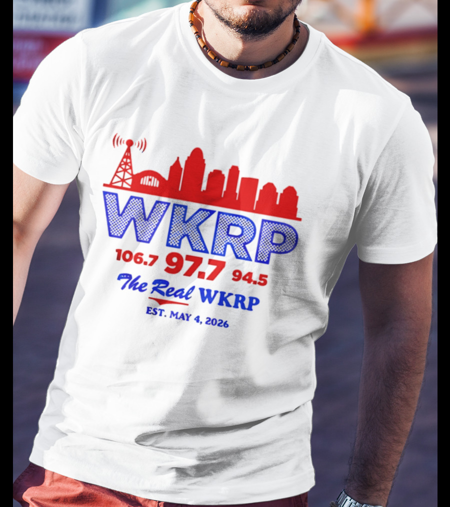 WKRP 106.7 97.7 94.5 The Real WKRP Est. May 4 2026 City Skyline T-Shirt