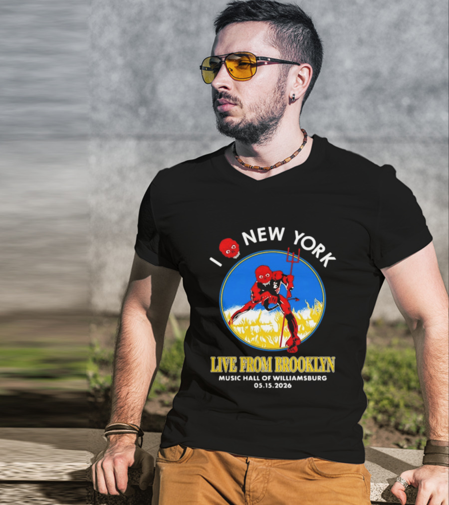 Live From Brooklyn Combust Tour 2026 Music Hall Of Williamsburg I Love New York May 15 T-Shirt
