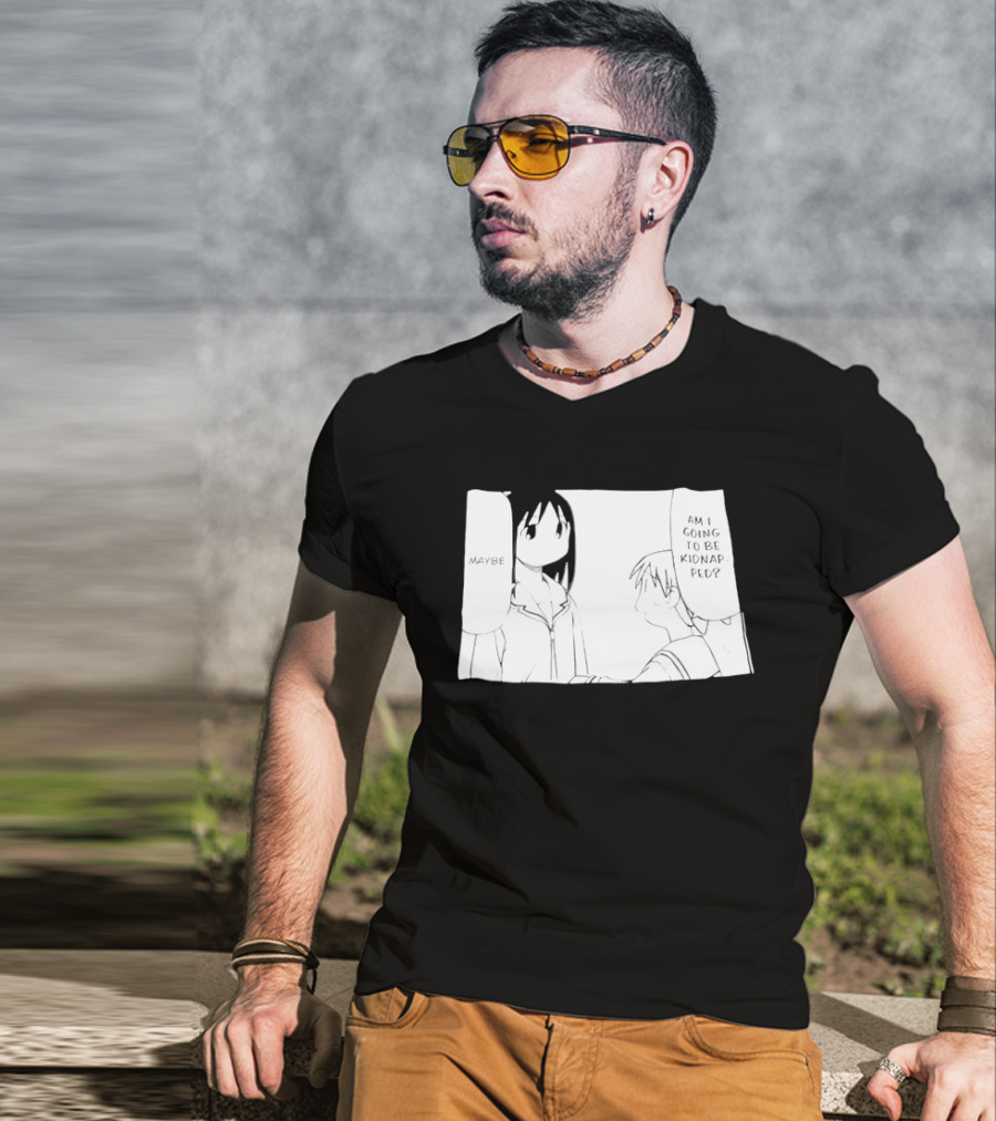 Maybe Am I Going To Be Kidnapped Anime Girl T-Shirt