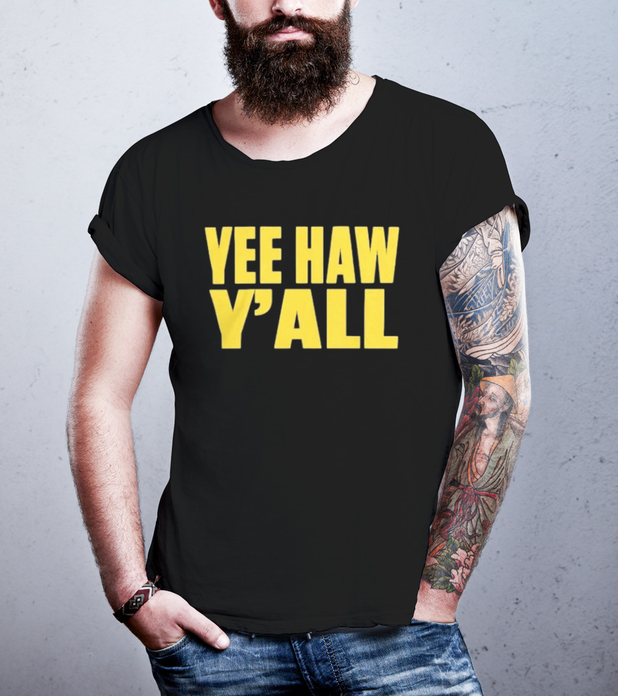 Yee Haw Y'all Ky For Ky Store T-Shirt
